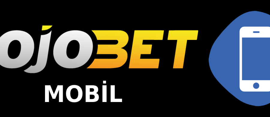 Jojobet mobil turkiye
