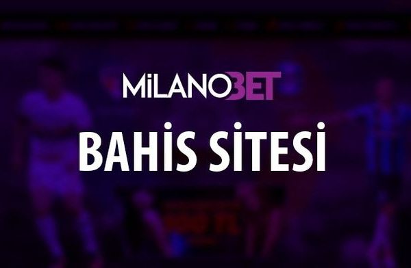 Milanobet Bahis